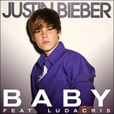 Quelle est l'année de sortie de sa chanson "Baby" ?
