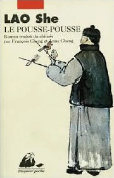 Quelle description correspond à celle du roman "Le Pousse-pousse" de Lao She, paru en 1937 ?