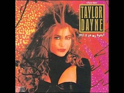 En quelle année est sorti "Tell It to My Heart" de Taylor Dayne ?