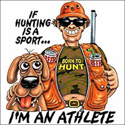 En Arizona, il est illégal de chasser ...