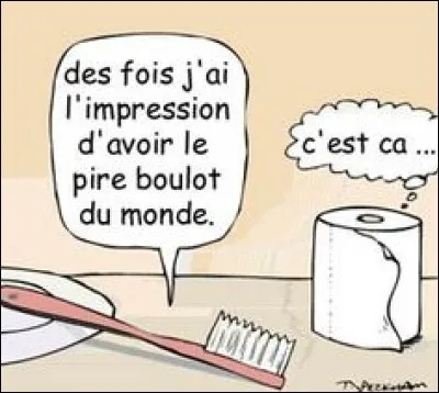 Quelle notion est illustrée parfaitement par cet amusant dessin ?