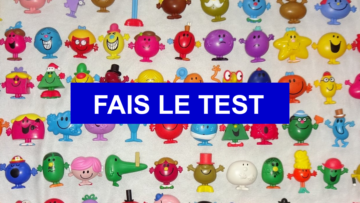 Quel Monsieur Madame Es Tu Uquiz Test de personnalité Quel Monsieur, quelle Madame seras-tu ? (5)
