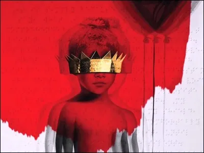 Quel est le nom de l'album de Rihanna sorti en 2016 ?