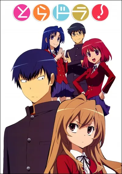 Dans « Toradora », tu préfèrerais être :