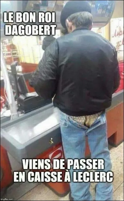 Quelle était la manie du 'Bon Roi Dagobert' dans la chanson ?