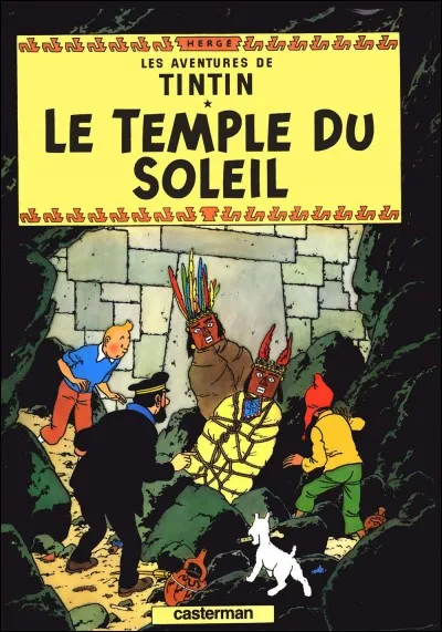 Dans « Le Temple du Soleil », qu'est-ce qui a permis à Tintin et ses amis d'être sauvés ?