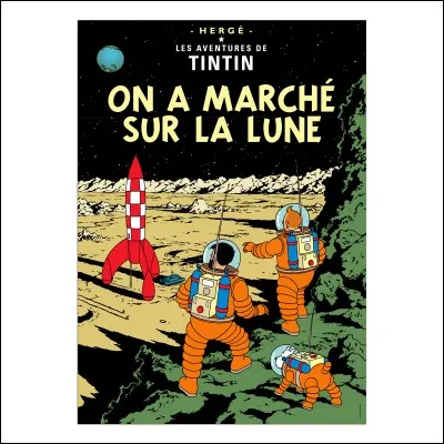 Quelle est la particularité des albums « Objectif Lune » et « On a marché sur la Lune » ?