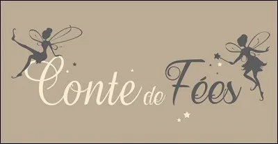 Quelle est la bonne traduction de 'conte de fées' en anglais ?