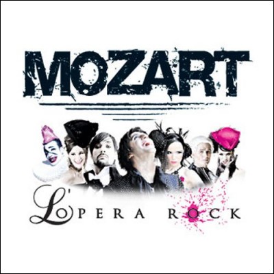 Quand a eu lieu la première de ''Mozart, l'opéra rock'' ?