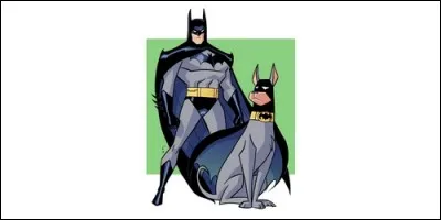 Le chien de Batman se nomme :
