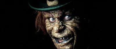 La saga "Leprechaun" s'inspire d'une légende du folklore :