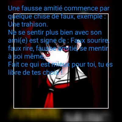 Si quelqu'un te propose de l'argent sous condition de trahir ton(ta) meilleur(e) ami(e). Que fais-tu ?