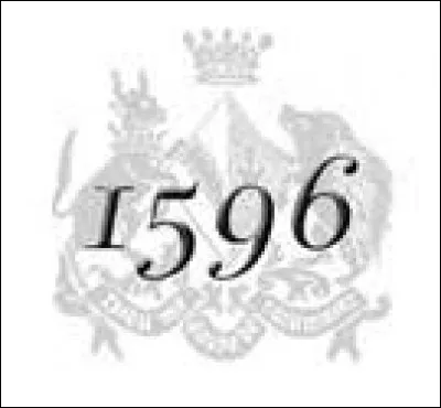 Laquelle de ces r&eacute;ponses ci-dessous correspond &agrave; la date "1596" ?