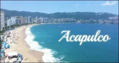Vrai ou faux : Acapulco est une station balnéaire de Floride.