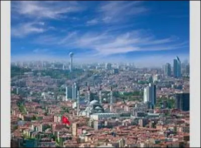 Quelle est la capitale de la Turquie ?