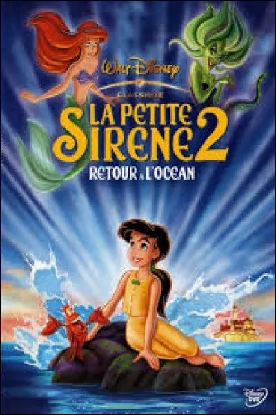 Quel personnage n'apparaît pas dans "La Petite Sirène 2" ?