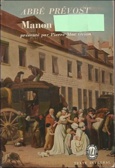 Le c&eacute;l&egrave;bre roman de l'abb&eacute; Pr&eacute;vost est "Manon...".