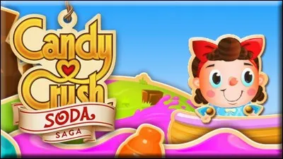 Dans "Candy Crush Soda Saga", il y a...