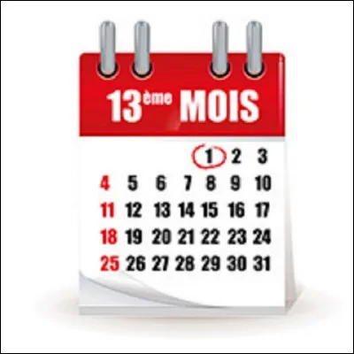 Allez, je vais en ajouter un, le 13e mois. Que peuvent légitimement en espérer les salariés ou les employés d'une entreprise ?