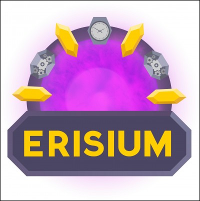 Quelle est la date d'ouverture d'Erisium ?