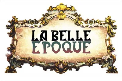 'La Belle Époque' évoque les 15 années qui ont précédé quelle guerre ?