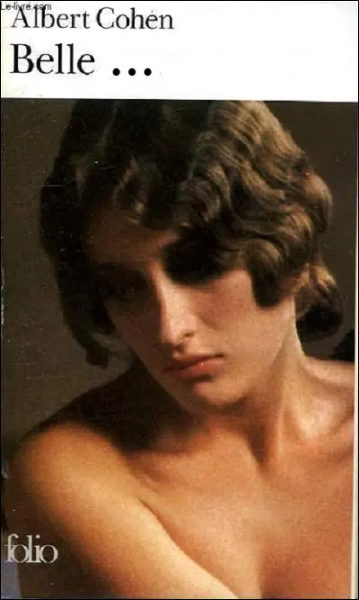 De qui est 'Belle' dans le roman d'Albert Cohen ?