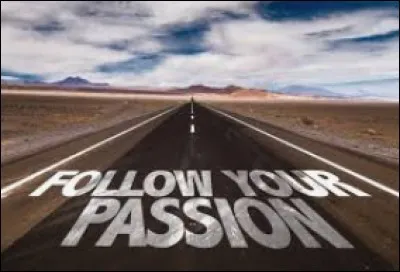 Quelle est ta passion ?