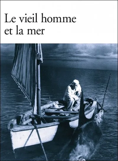 Qui est l'auteur du roman 'Le Vieil Homme et la Mer' ?
