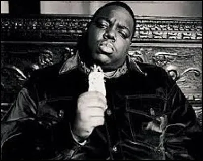 Notorious B.I.G. a chanté :
