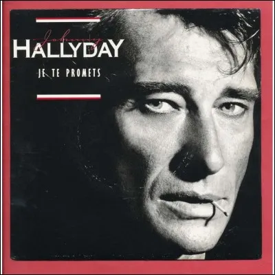 En quelle année a-t-il chanté "Je te promets" ?