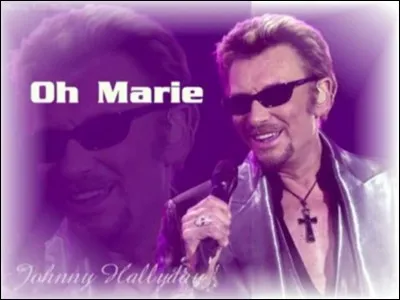 En quelle année a-t-il chanté "Marie" ?