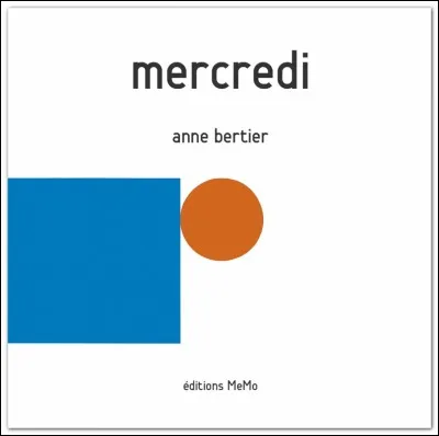 Les mercredis après-midis, tu...