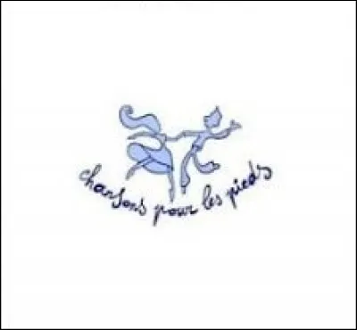 En 2001, lequel de ces artistes a sorti l'album intitulé "Chansons pour les pieds" ?