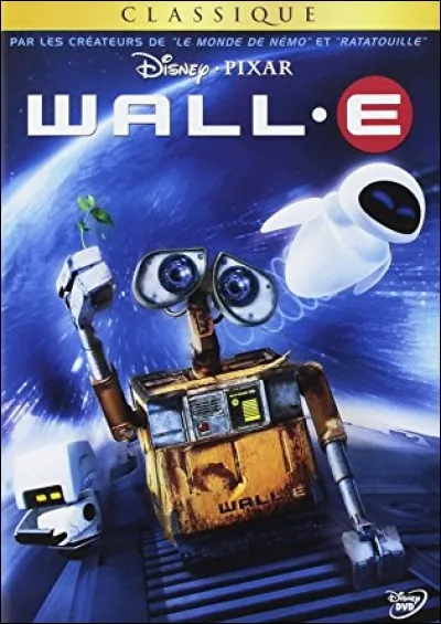 Quelle association robot/mission dans le monde de "Wall-E" est inexacte ?