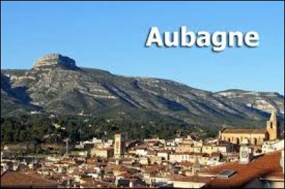 Nous commençons à Aubagne (Bouches-du-Rhône), ville où les habitants se nomment ...