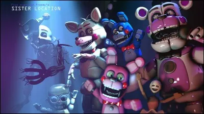 Combien y a-t-il d'animatroniques dans "Sister Location" ? (avec les marionnettes, bébés et danseuses ainsi que ceux de la Custom Night)