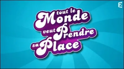 Qui présente le jeu télévisé 'Tout le monde veut prendre sa place ' ?