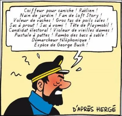 Quelles sont ses insultes préférées ?