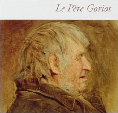 Qui a écrit le roman 'Le père Goriot' ?