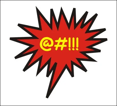 Essayes-tu de ne pas dire d'insultes dans tes vid&eacute;os ?