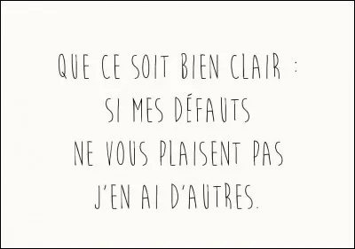Qu'est-ce qui est un vilain défaut ?