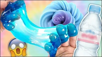 Du slime avec de l'eau c'est :