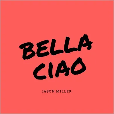 Combien de chanteurs ont repris "Bella Ciao" ?