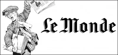 'Le Monde' est un journal...