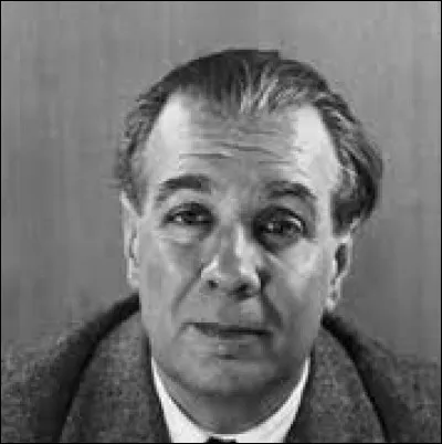 Littérature : quel est le nom de cet écrivain argentin (1899-1986) de prose et de poésie, célèbre pour ses travaux dans les champs de l'essai et de la nouvelle, qui sont considérés comme des classiques de la littérature du XXe siècle ?. (Il a écrit les recueils de nouvelles ''Fictions'' en 1944, ou encore ''Le Livre de sable'', publié en 1975).