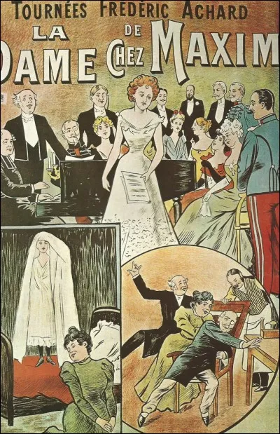 "La Dame de chez Maxim" est un vaudeville de...
