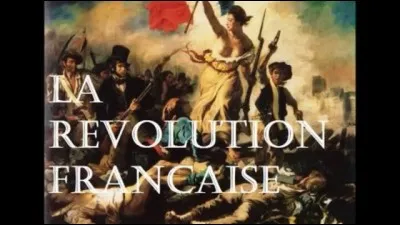 Quelles ont été les causes de la Révolution française ?
