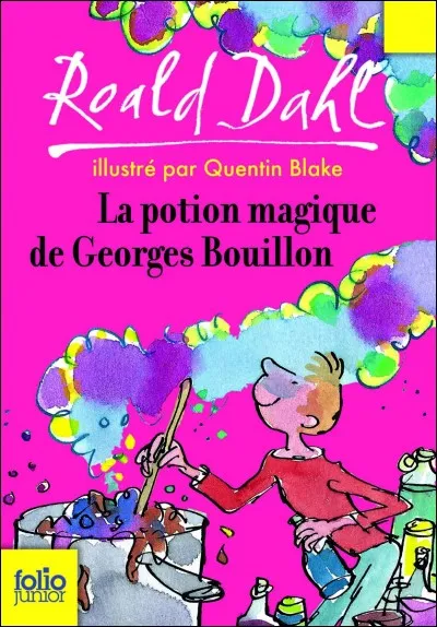 La Potion magique de Georges Bouillon - Quel membre de sa famille Georges tente-t-il d'empoisonner ?