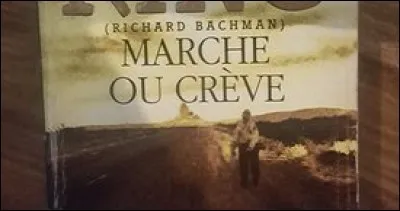 À quel écrivain doit-on le roman "Marche ou crève" dont de nombreux romans ont été adaptés au cinéma, comme "Carrie" ou Shining" ?
