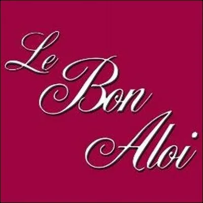 Vous connaissez l'expression 'De bon aloi', mais que désignait le mot 'aloi' au XIIIe siècle ?